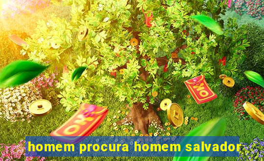 homem procura homem salvador