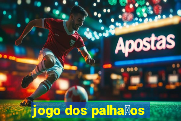 jogo dos palha莽os