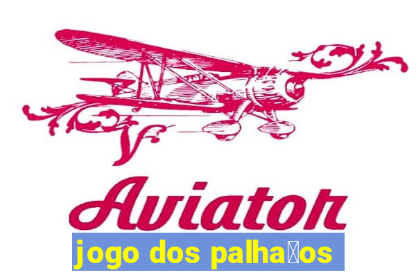 jogo dos palha莽os