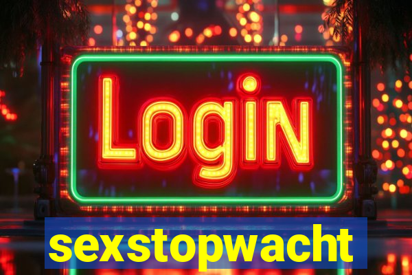 sexstopwacht