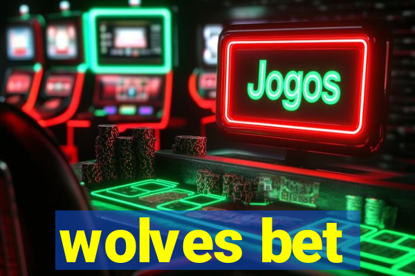 wolves bet