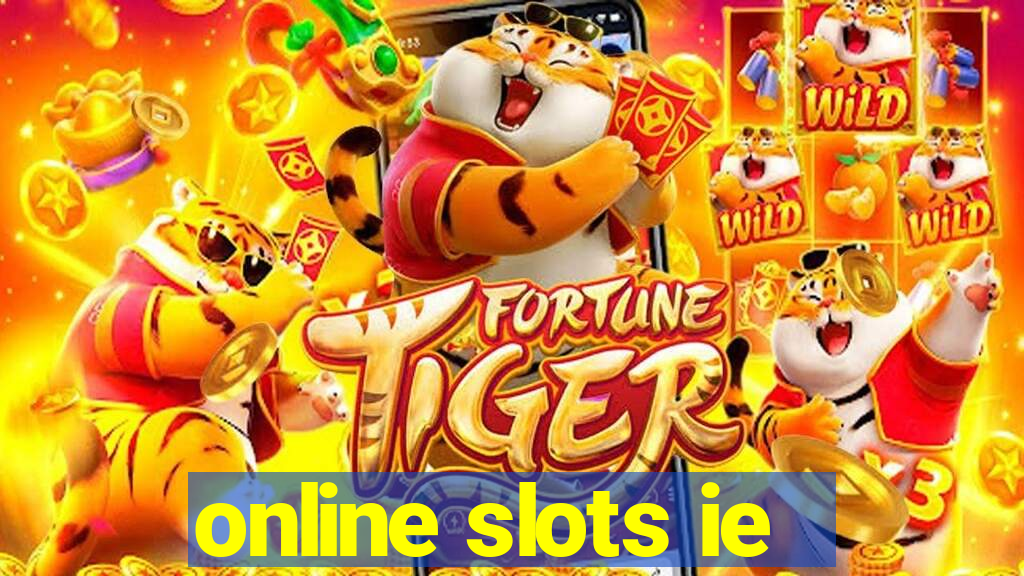 online slots ie