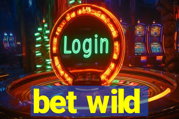 bet wild