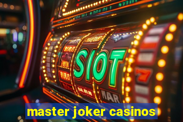 master joker casinos