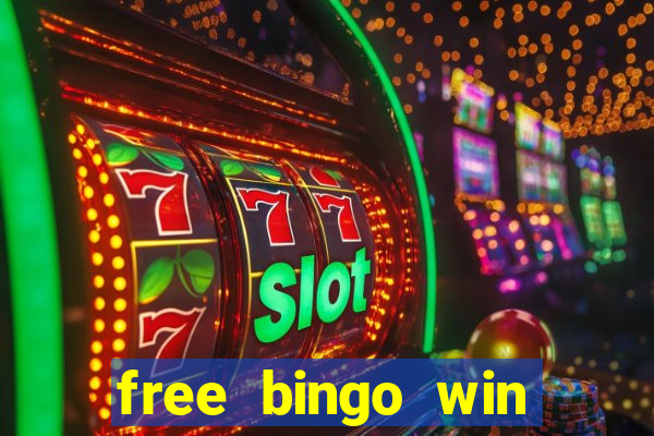 free bingo win real cash