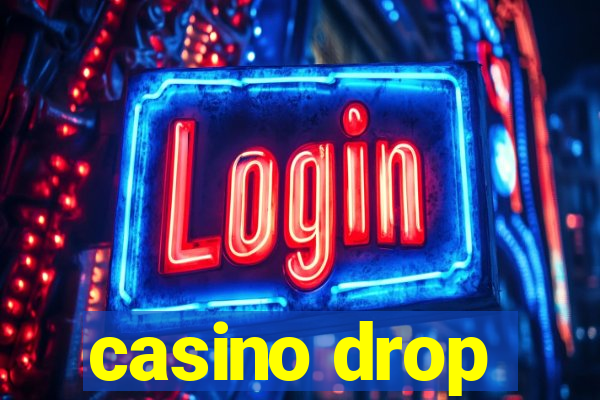 casino drop