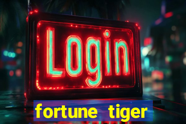 fortune tiger deposito de 5 reais