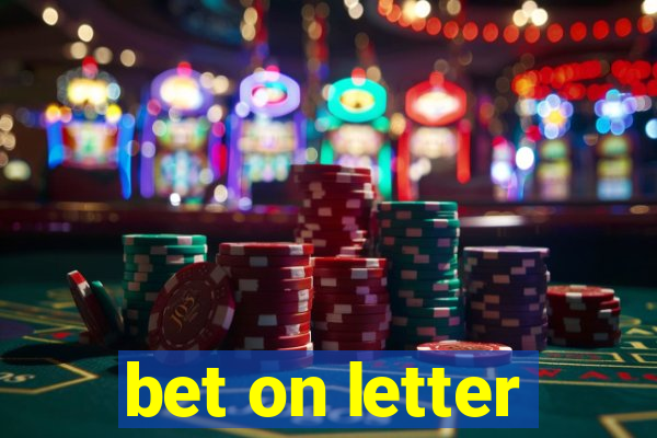 bet on letter