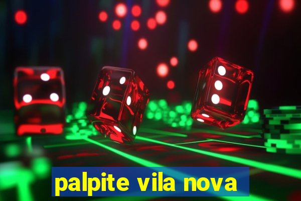 palpite vila nova