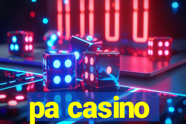 pa casino