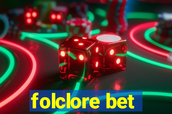 folclore bet