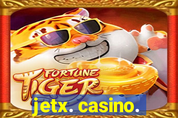 jetx. casino.