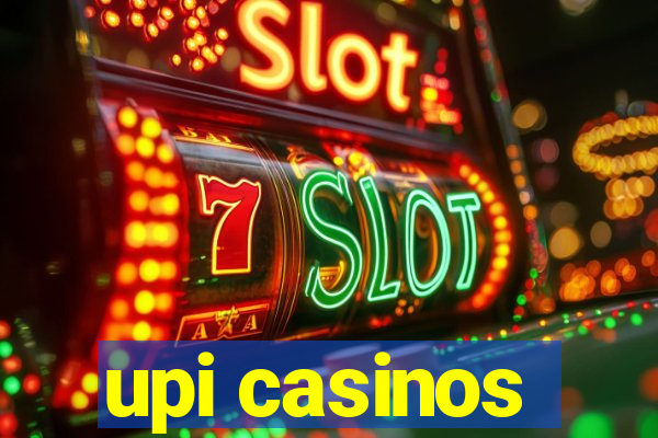 upi casinos