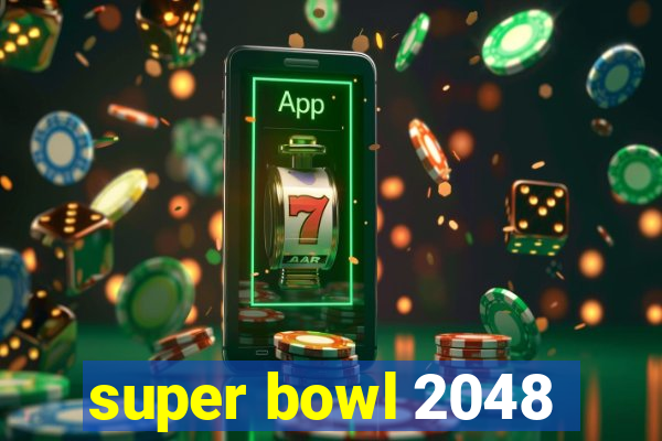 super bowl 2048