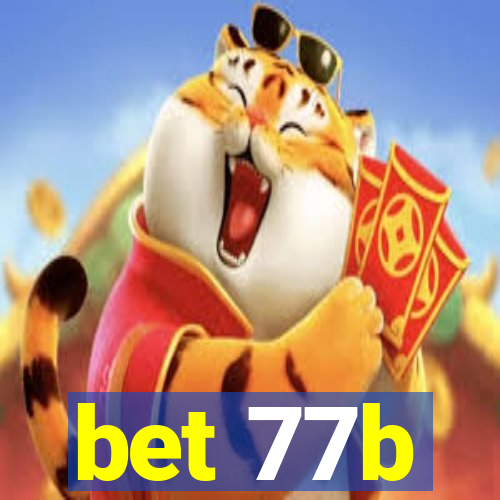 bet 77b