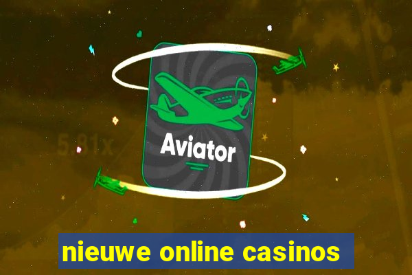 nieuwe online casinos