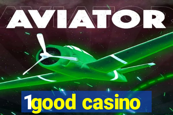 1good casino