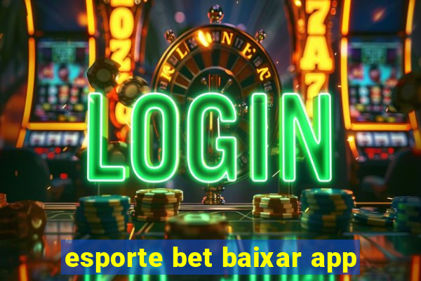 esporte bet baixar app