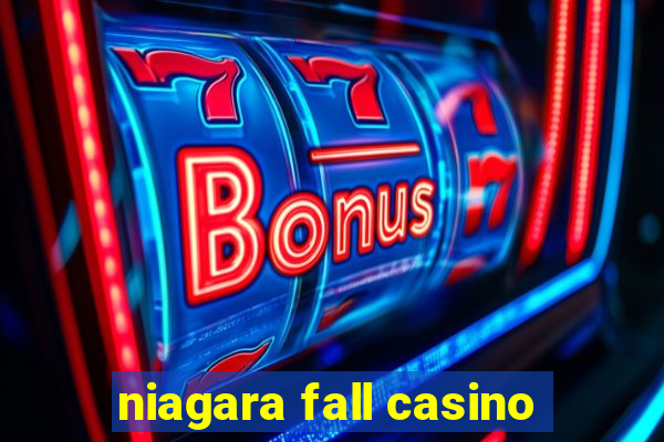 niagara fall casino