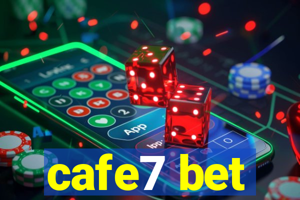 cafe7 bet