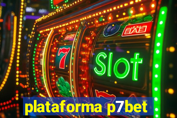 plataforma p7bet