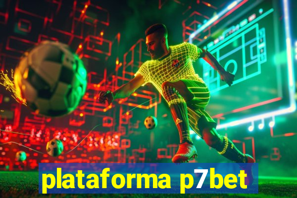 plataforma p7bet