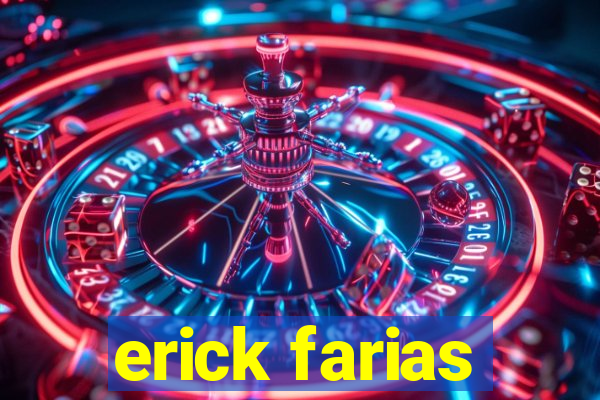 erick farias