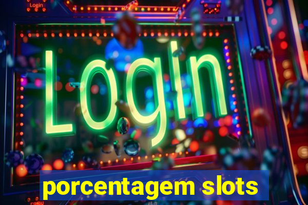 porcentagem slots