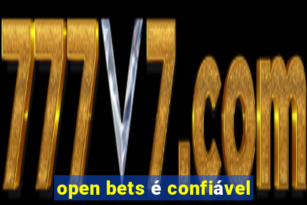 open bets é confiável