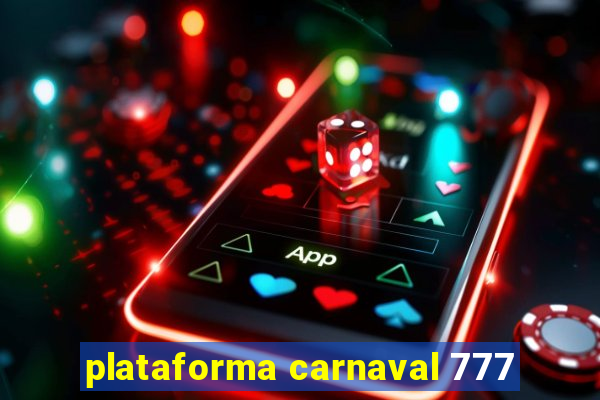 plataforma carnaval 777