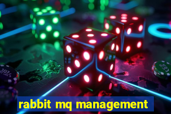 rabbit mq management