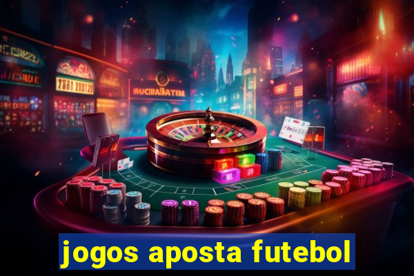 jogos aposta futebol