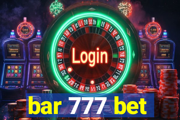 bar 777 bet