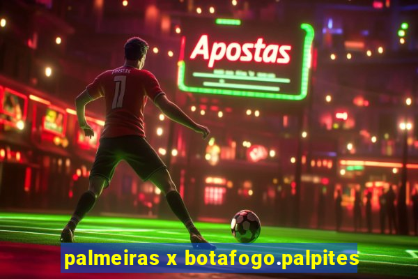 palmeiras x botafogo.palpites