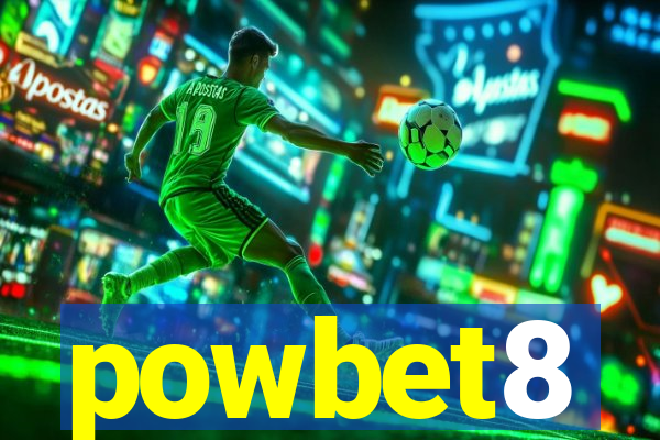 powbet8