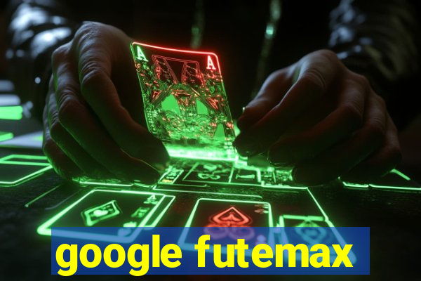 google futemax