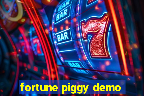 fortune piggy demo