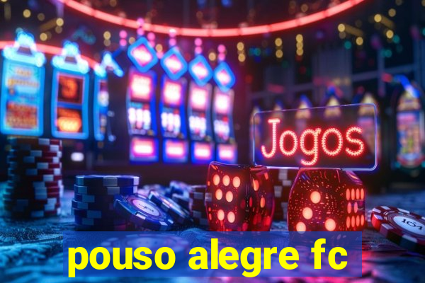 pouso alegre fc