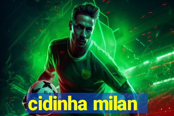 cidinha milan