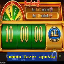 como fazer aposta na bet