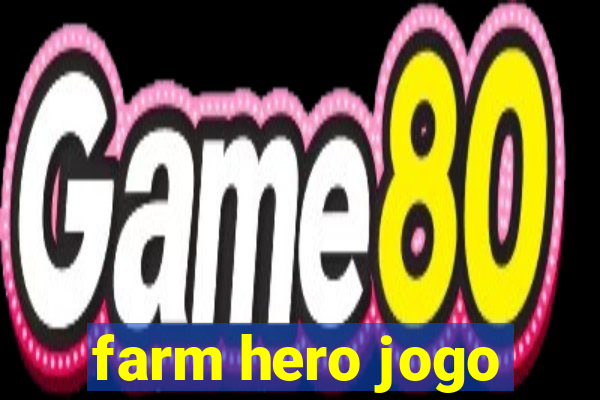 farm hero jogo