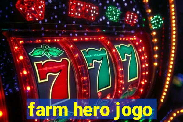 farm hero jogo