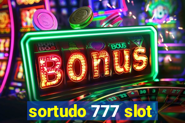 sortudo 777 slot