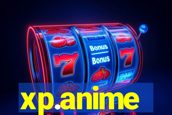 xp.anime