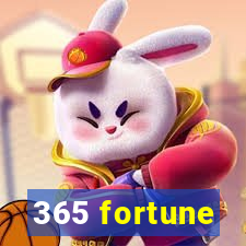 365 fortune