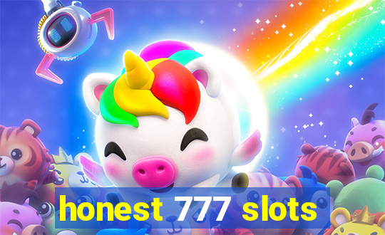 honest 777 slots