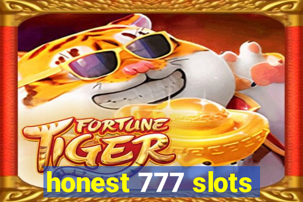 honest 777 slots