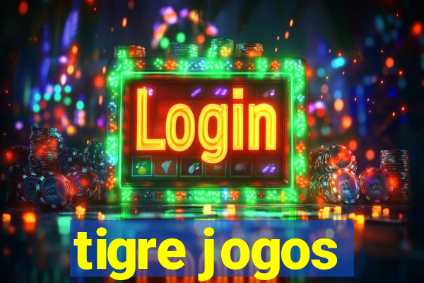 tigre jogos