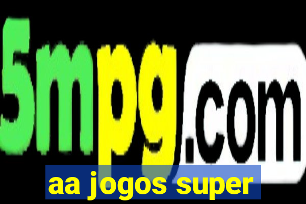 aa jogos super