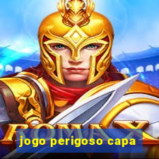 jogo perigoso capa